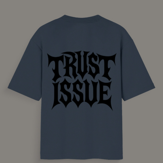 π Trust Issue β Unisex Oversized Standard T-Shirt