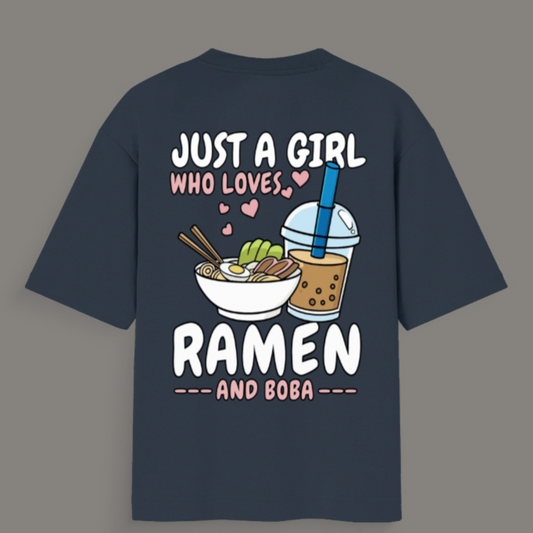 π Just a Girl Who Loves Ramen & Boba- Unisex Oversized Standard T-Shirt