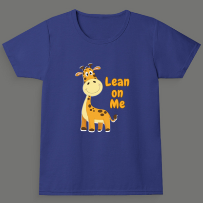 Lean on Me - Girl's Crew Neck T-Shirt