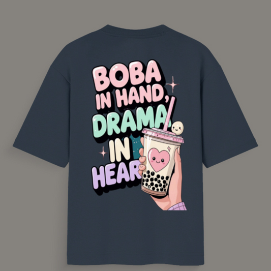 Boba in Hand, Drama in Heart – -Unisex Oversized Standard T-Shirt