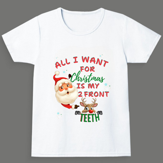 All I Want for Christmas Is My 2 Front Teeth - Unisex Crew Neck T-Shirt