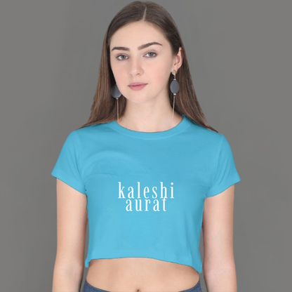 🔥 Kaleshi Aurat – Statement Crop Top for the Not-So-Mini You!