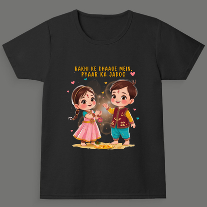 Rakhi ke Dhaage Mein, Pyaar Ka Jadoo- Girl's Crew Neck T-Shirt