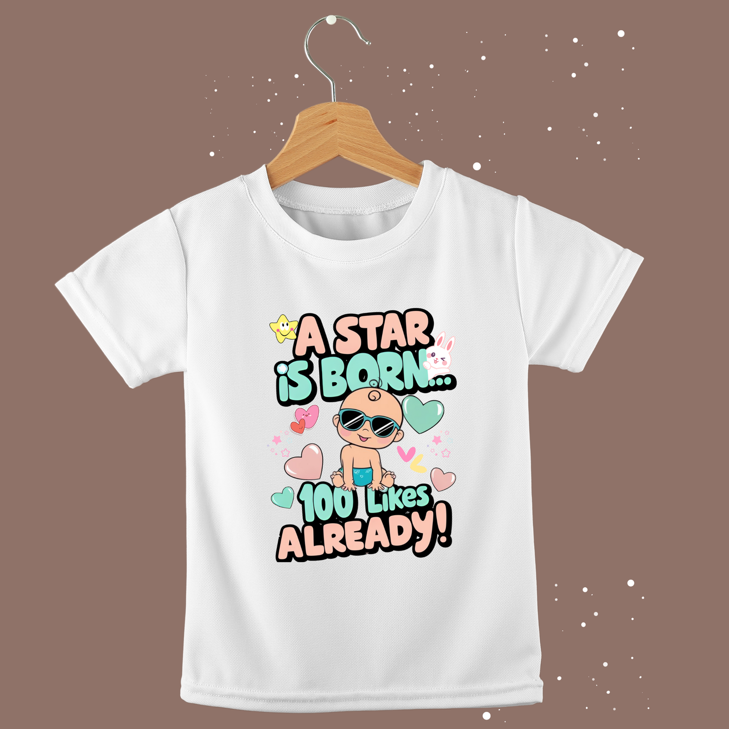 A Star is Born"  Girls T-shirt – 100 Likes Already!