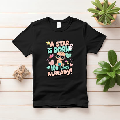 A Star is Born"  Boys T-shirt – 100 Likes Already!