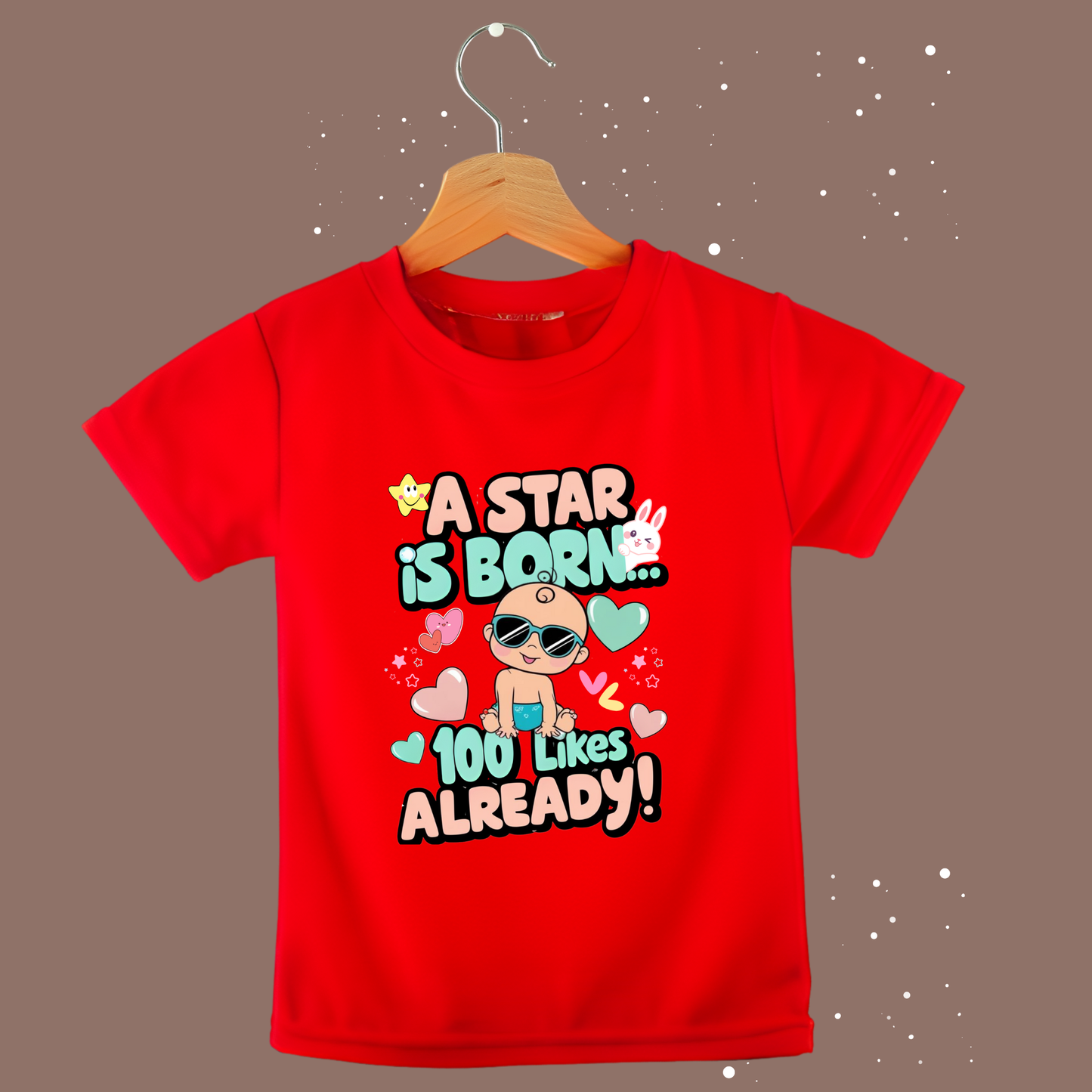A Star is Born"  Girls T-shirt – 100 Likes Already!