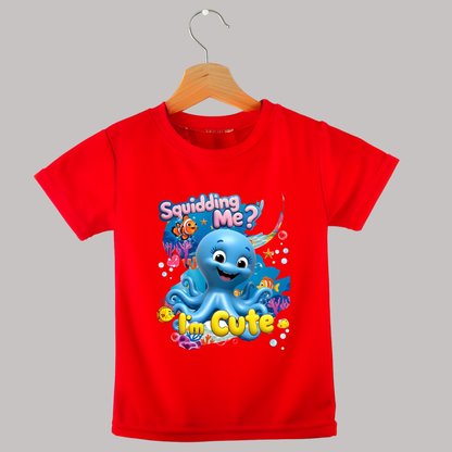 Squidding Me? I’m Cute!” 🐙😄